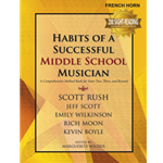Habits of a Successful Middle School Musician - Horn