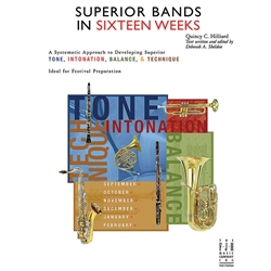 Superior Bands in Sixteen Weeks By Quincy C. Hilliard, Deborah A. Sheldon